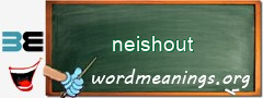 WordMeaning blackboard for neishout